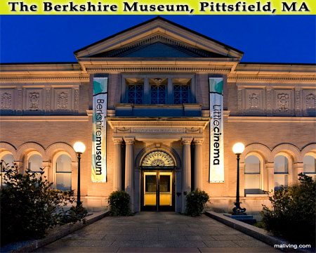 Berkshires Museum - Pittsfield, MA